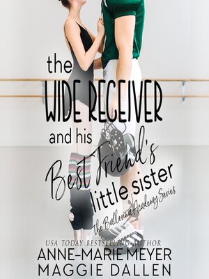 cover image of The Wide Receiver and his Best Friend's Little Sister